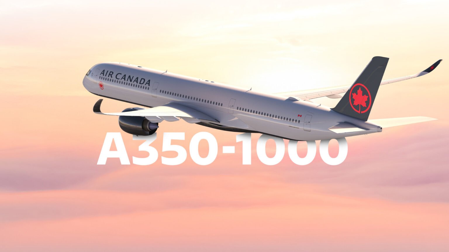 Air Canada Airbus A350 Order Launches New Era of Global Connectivity