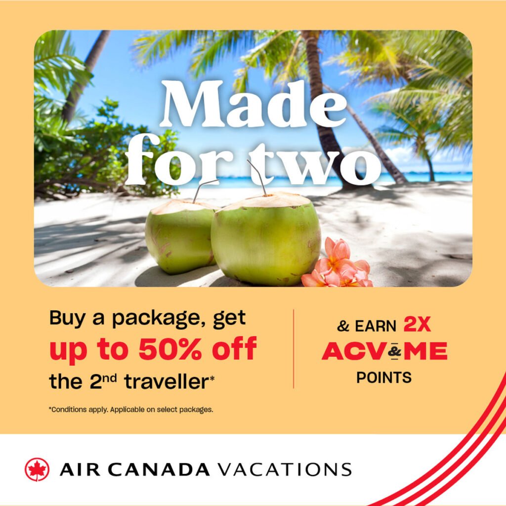 Air Canada Vacations Launches Made for Two Summer Deal with 50% Savings